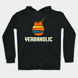 Yerbaholic Funny Yerba Mate Hoodie